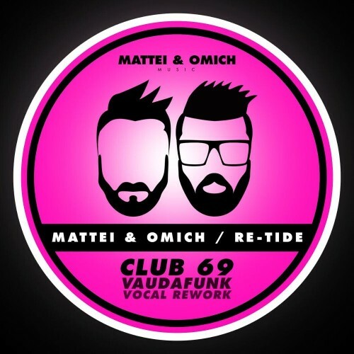 Mattei & Omich & Re-Tide - Club 69 (Vaudafunk Vocal Rework) (2025) Mattei & Omich & Re-Tide - Club 69 (Vaudafunk Vocal Rework) (2025)