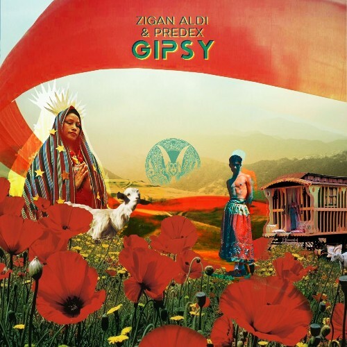  Zigan Aldi & Predex - Gipsy (2025) 