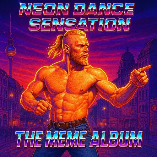  Neon Dance Sensation - The Meme Album (2026) 