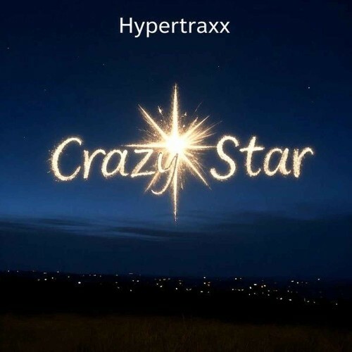 Hypertraxx — Crazy Star (2026)