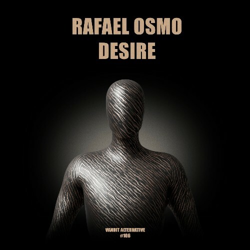  Rafael Osmo - Desire (2025) 