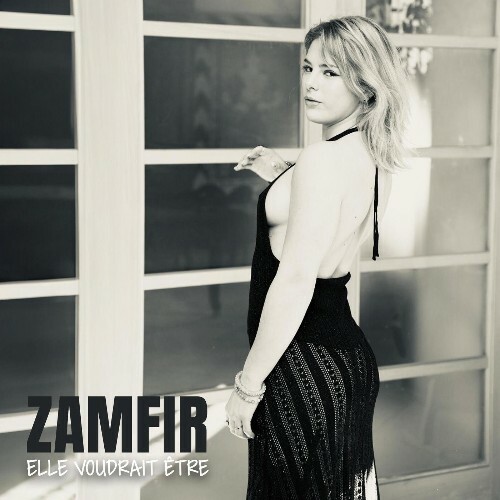  Zamfir - ELLE VOUDRAIT ÊTRE (2026) 