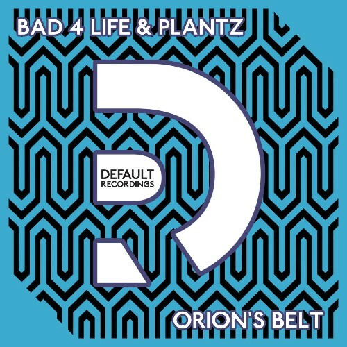 Bad 4 Life, Plantz — Orion's Belt (2026)