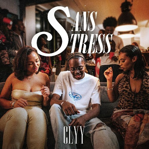  Clyy - Sans Stress (2026) 