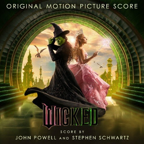  John Powell, Stephen Schwartz - Wicked: The Original Motion Picture Score (2024) 