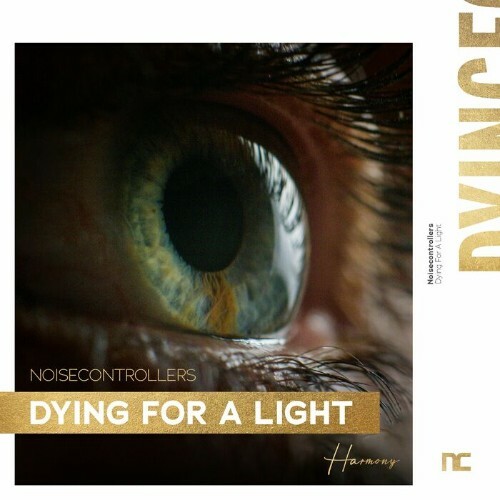 Noisecontrollers - Dying For A Light (2024)