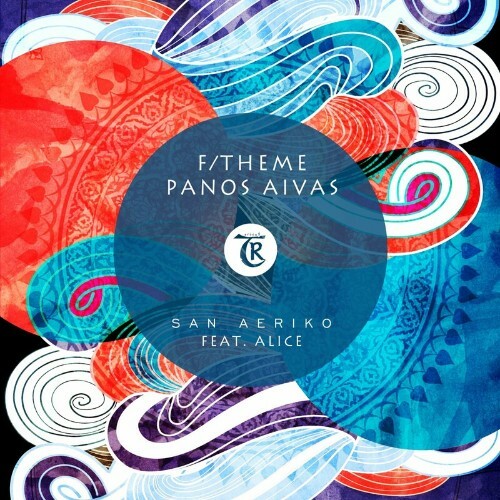  FTheme x Panos Aivas feat Alice Sour - San Aeriko (2024) 