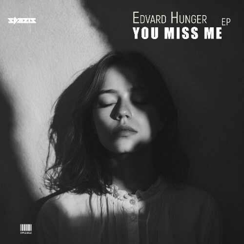  Edvard Hunger - You Miss Me (2025) 