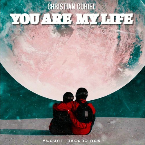  CHRISTIAN CURIEL - You are My Life (2025) 