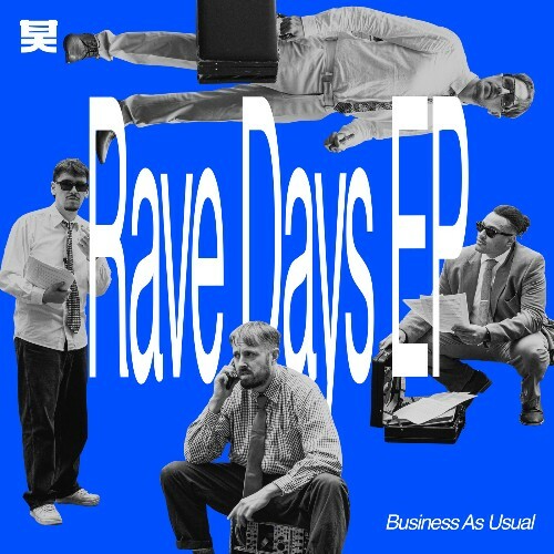  Business As Usual - Rave Days (2026) 