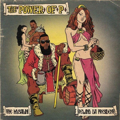  The Musalini, Rewind da president, Pr0fit Diner0 - The Power Of P (2026) 