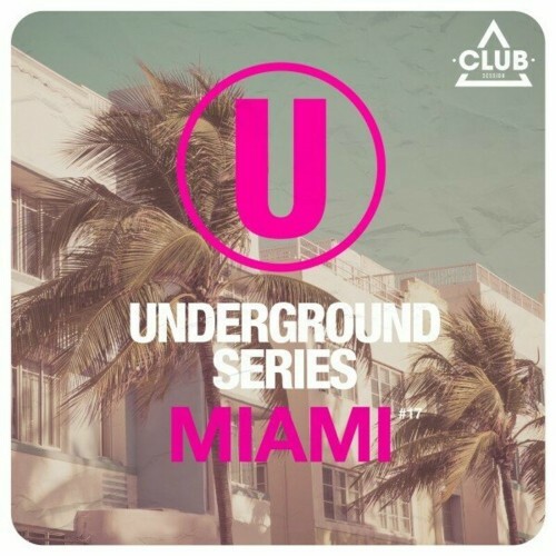 VA - Underground Series Miami, Vol. 17 (2024) (MP3) MEV2B9A_o