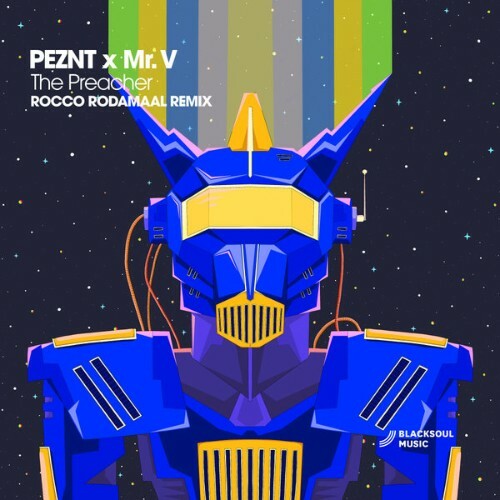  PEZNT x Mr V - The Preacher (Rocco Rodamaal Remix) (2025) 