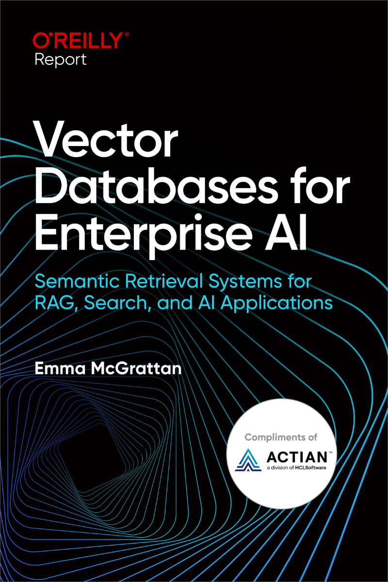 Vector Databases For Enterprise AI (Emma McGrattan)