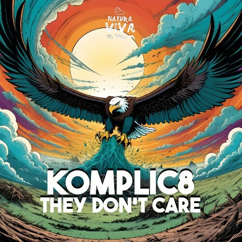  KOMPLIC8 - They Don't Care (2024)  METFTNS_o