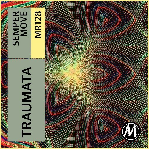 Traumata — Semper Move (2026)