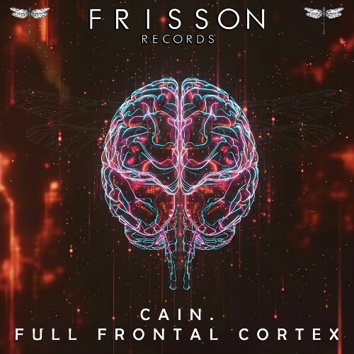  CAIN. - Full Frontal Cortex (2025) 