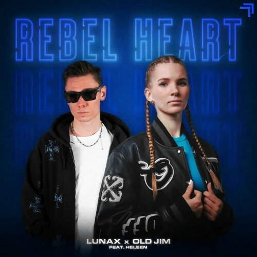  LUNAX x Old Jim Feat. Heleen - Rebel Heart (2024) 