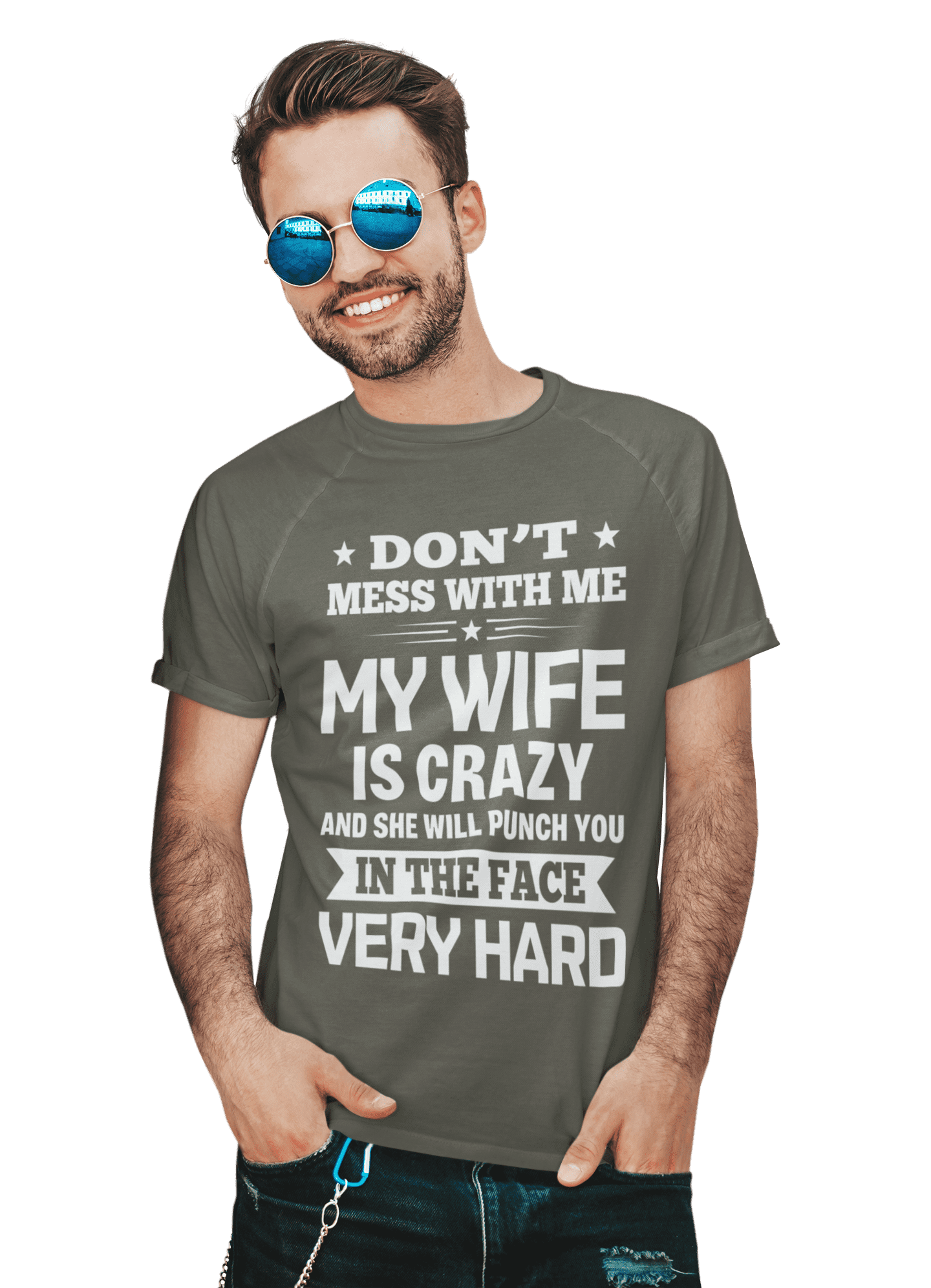 kaos dont mess with me coz my wife is crazy
