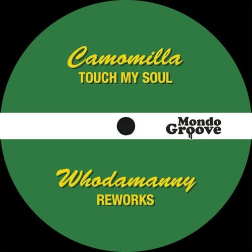  Camomilla and Whodamanny - Touch My Soul (Reworks) (2026) 