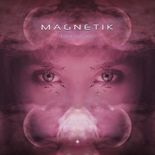  Magnetik - Your Eyes (2024) 