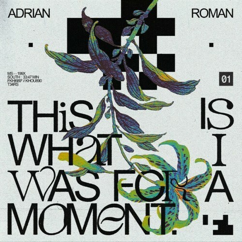  Adrian Roman - This Is What I Was For A Moment (2024) 