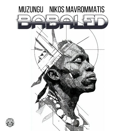  Muzungu x Nikos Mavrommatis - Babaled (Original Mix) (2026) 