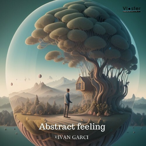 VA - Ivan Garci - Abstract Feeling (2024) (MP3)