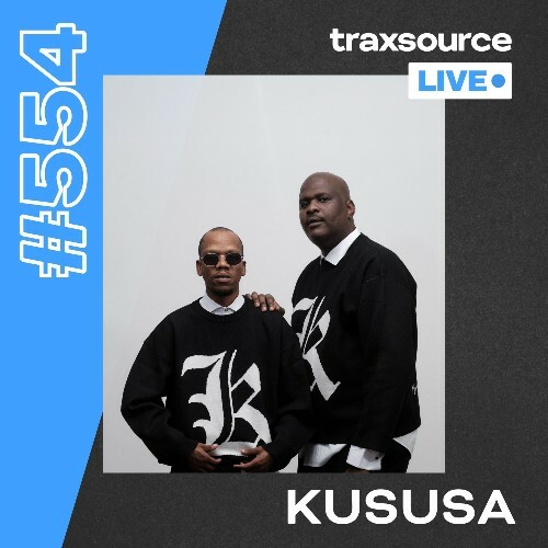  Kususa - Traxsource Live! 554 (2025-11-04) 