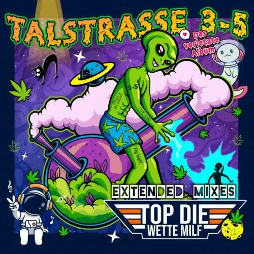  Talstrasse 3-5 - Top die Wette Milf (Das vorletzte Album - Extended Mixes) (2024) 
