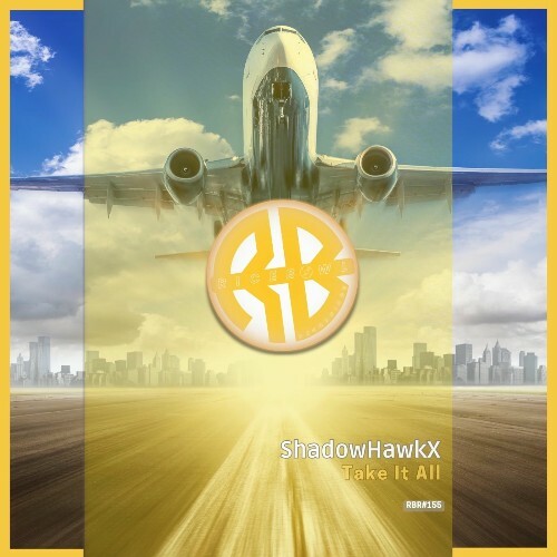  ShadowHawkX - Take It All (2026) 