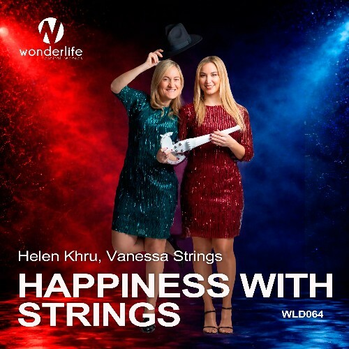 Helen Khru & Vanessa Strings - Happiness with Strings (2026) 
