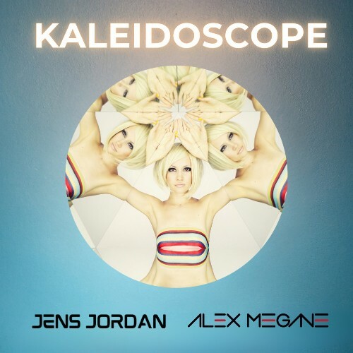  Jens Jordan x Alex Megane - Kaleidoscope (2025) 
