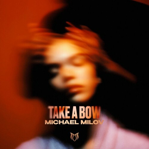 Michael Milov — Take a Bow (2026)