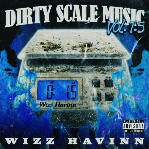  Wizz Havinn - Dirty Scale Music Vol 1.5 (2026) 