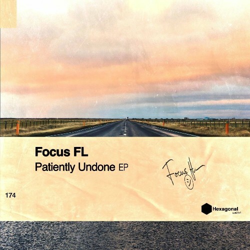  Focus FL - Patiently Undone (2025) 