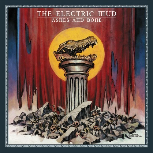  The Electric Mud - Ashes and Bone (2024)  MEWD753_o