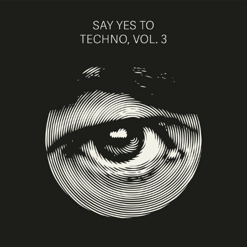 Say Yes To Techno, Vol. 3 (2024)  METYUNO_o