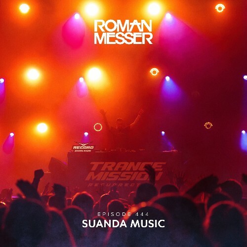 Roman Messer - Suanda Music 444 (2024-07-30) 
