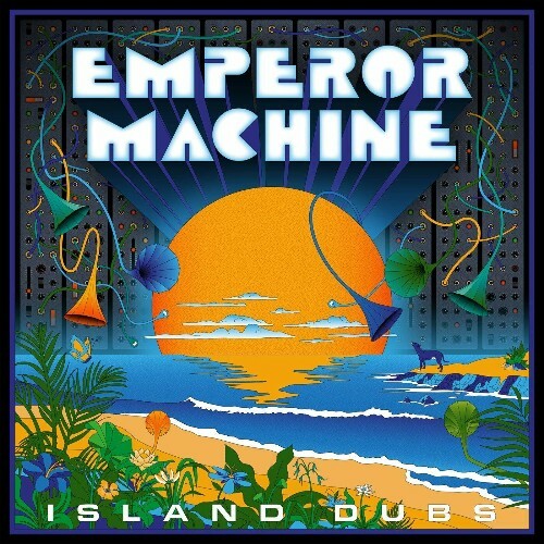 The Emperor Machine, Séverine Mouletin - Island Dubs (2024)