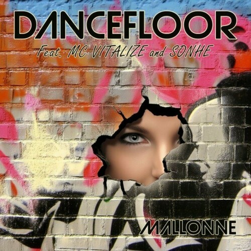  Mallonne feat. MC Vitalize and Sonhe - Dancefloor (2024) 