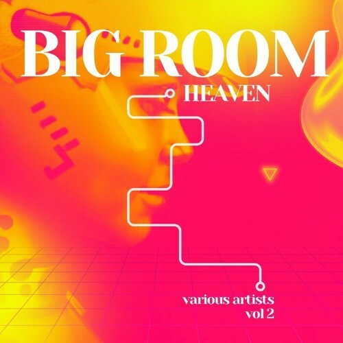 Big Room Heaven, Vol. 2 (2024)