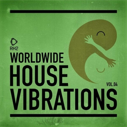  Worldwide House Vibrations Vol. 4 (2025) 