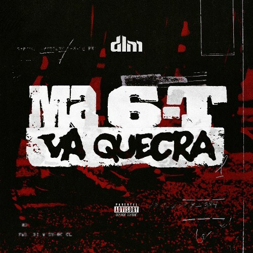  DLM - Ma 6T Va Quecra (2026) 