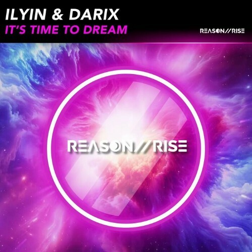  Ilyin & Darix - It's Time To Dream (2025) 