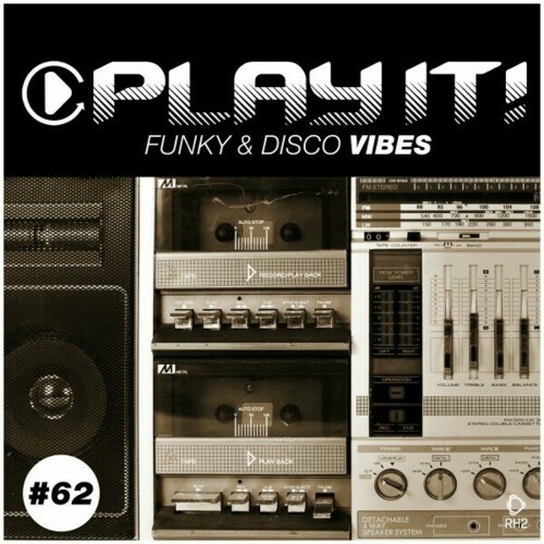  Play It!: Funky & Disco Vibes, Vol. 62 (2024) 