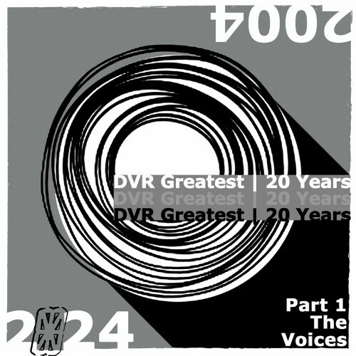  DVR Greatest: 20 Years (Pt. 1 The Voices) (2024) 