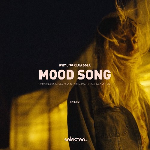  Why U So x Lua Sola - Mood Song (2025) 