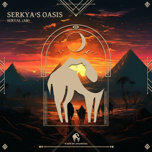 Serval (AR) - Serkya's Oasis (2024)