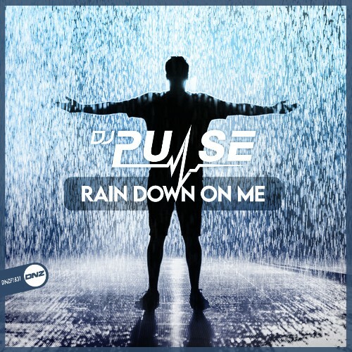  DJ pulse - Rain Down On Me (2024) 